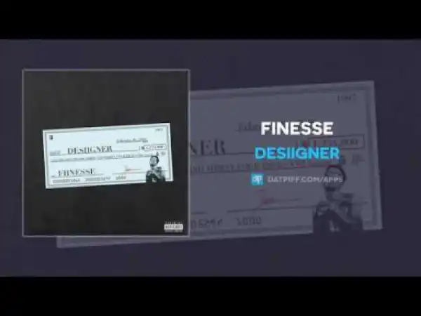 Desiigner - Finesse